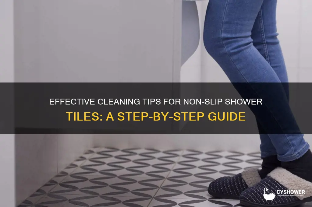 how to clean non slip shower tiles