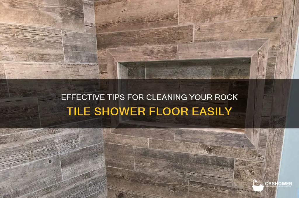 how to clean rock tile shower floor