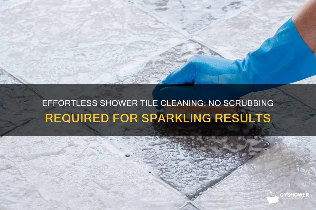 how to clean shower tiles without scrubbing