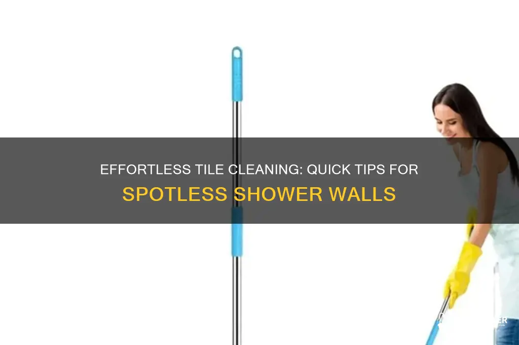 how to clean shower wall tiles without scrubbing