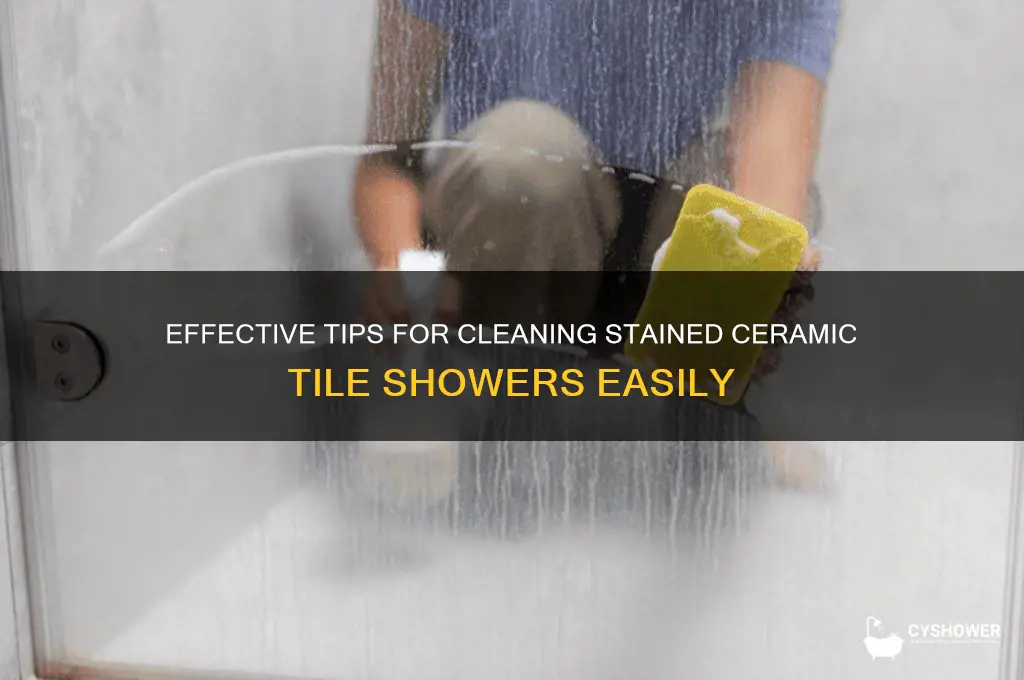 how to clean stained ceramic tile shower