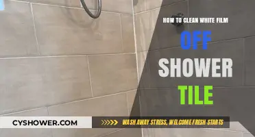 Effective Ways to Remove White Film from Shower Tiles Easily