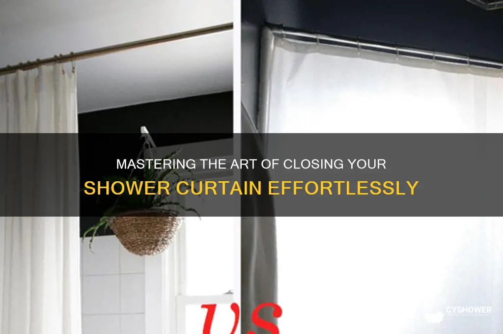 how to close a shower curtain