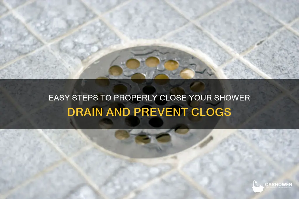 how to close a shower drain