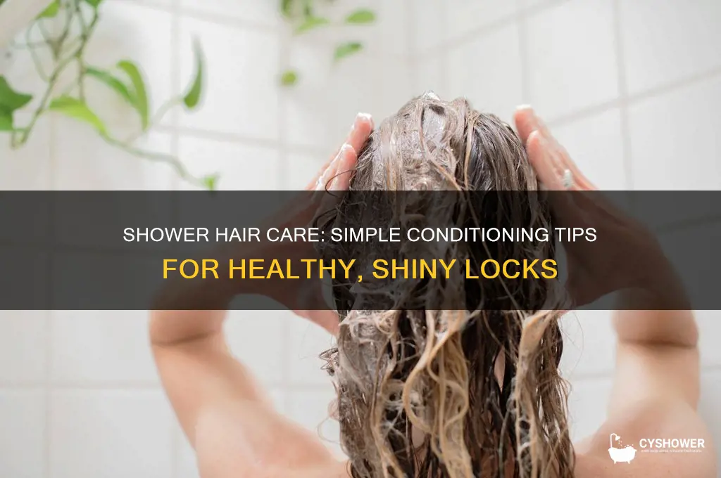 how to condition hair in shower