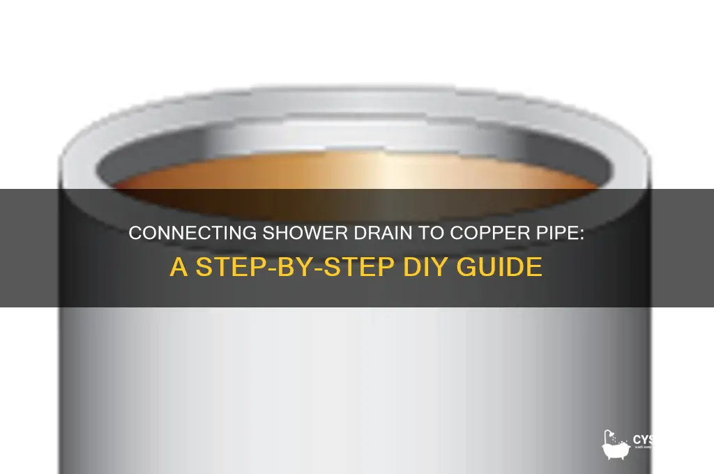 how to connect shower drain to copper pipe