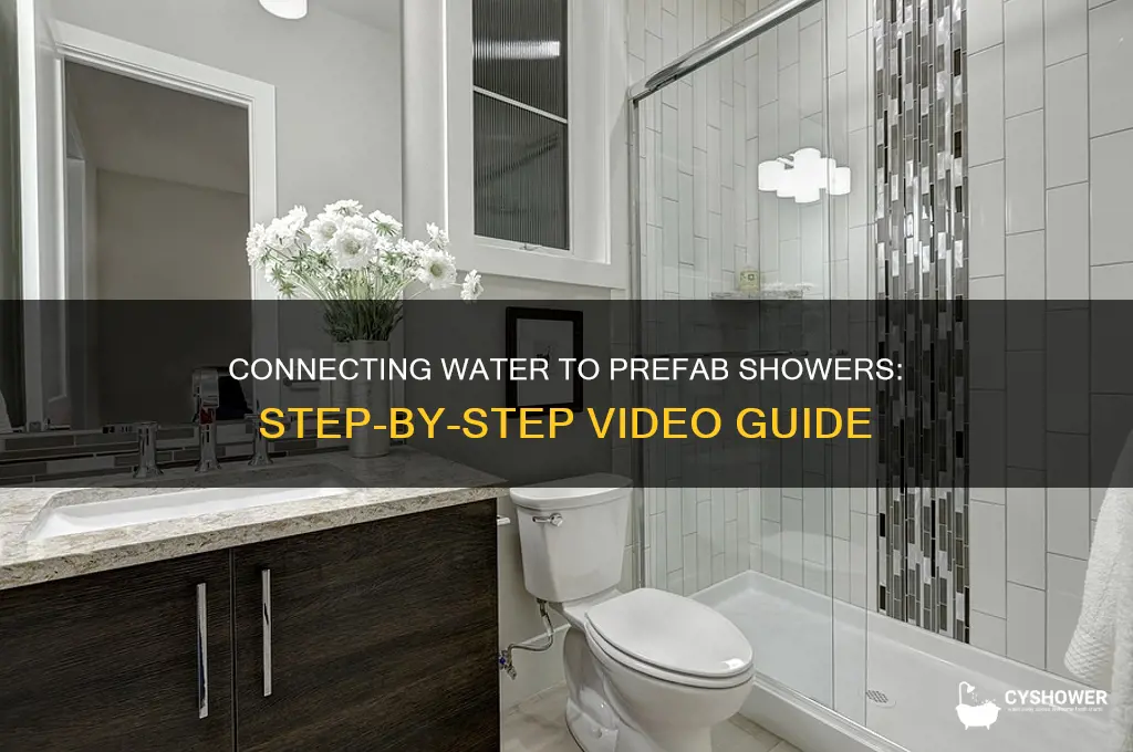 how to connect water to prefab shower water vidios