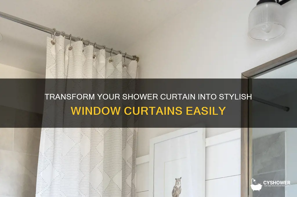 how to convert a shower curtain into a window curtain