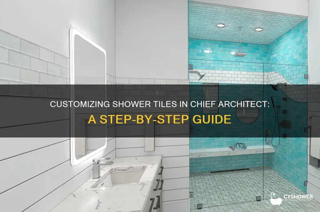how to customie tile in a shower in cheif architecht