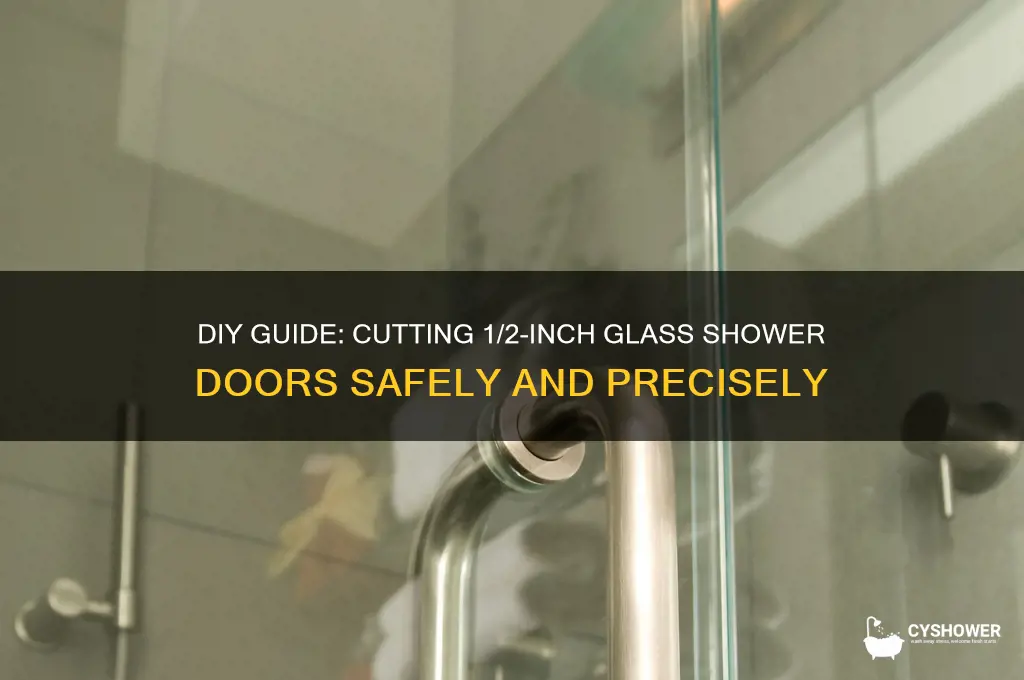 how to cut 1 2 inch glass shower door