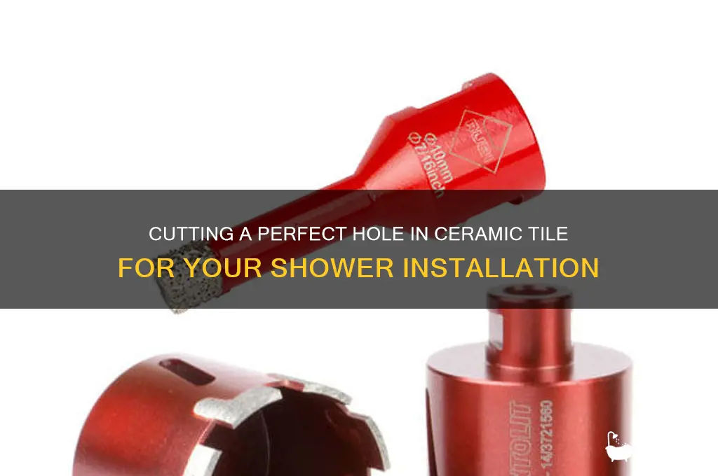 how to cut a hole in ceramic tile for shower