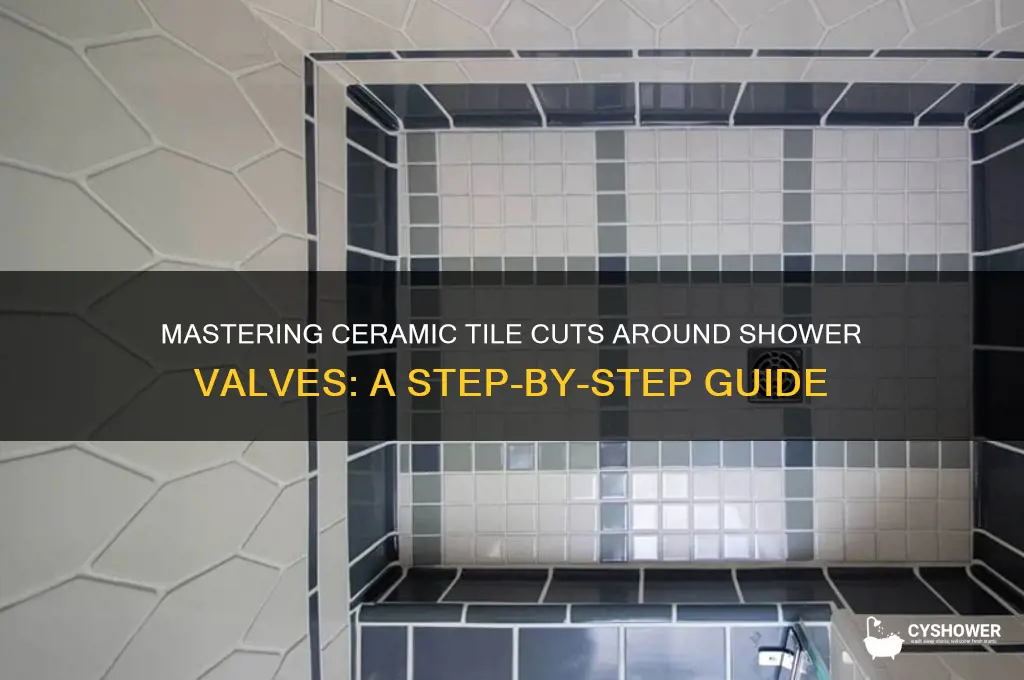 how to cut ceramic tile around shower valve