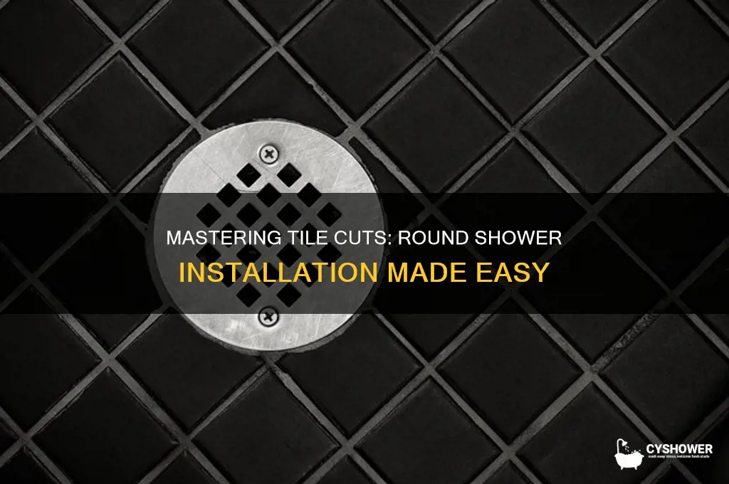 how to cut tile around a round shower