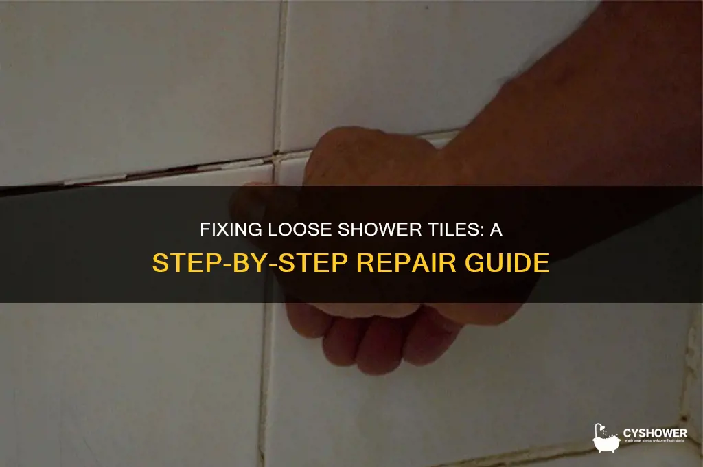 how to deal with loose tiles in shower
