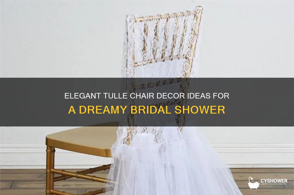 how to decorate a bridal shower chair with tulle