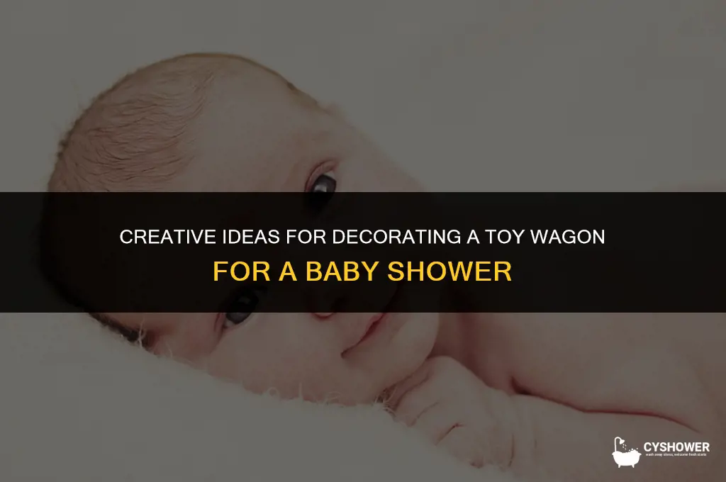 how to decorate a toy wagon for baby shower