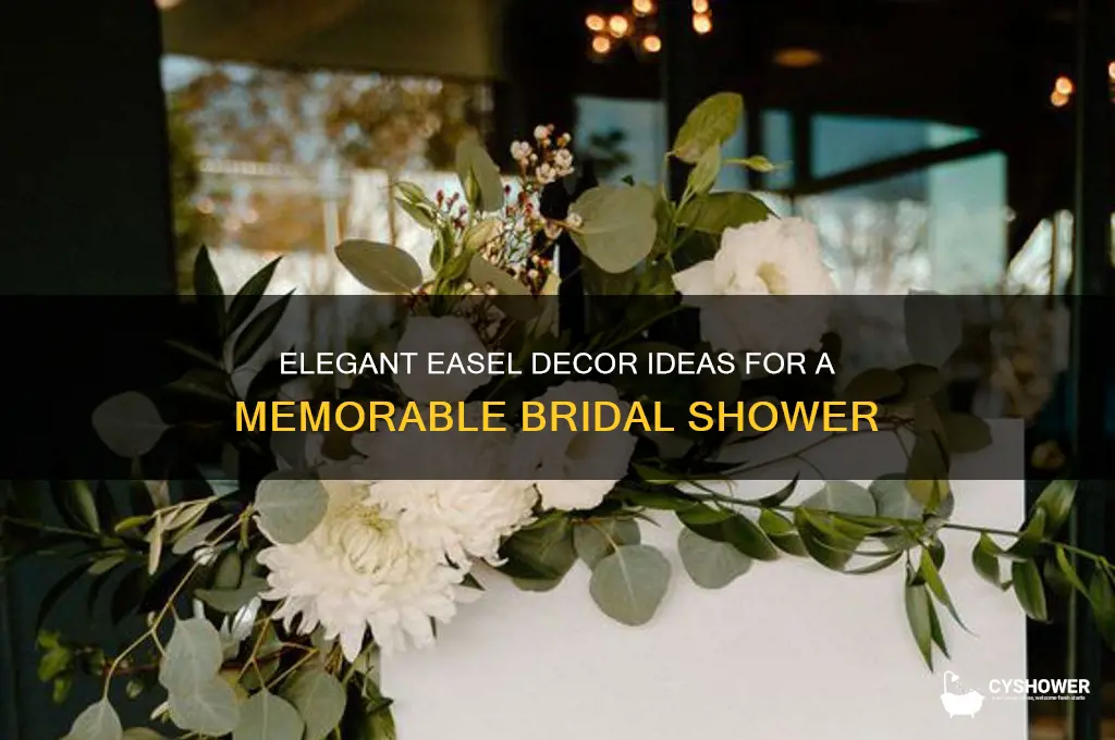 how to decorate an easel for a bridal shower
