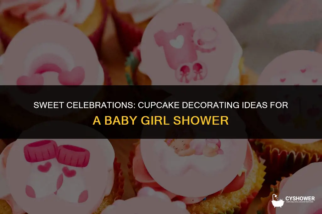 how to decorate cupcakes for a baby girl shower