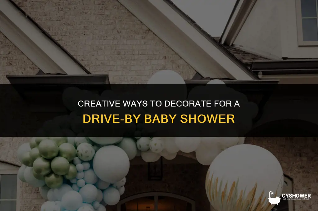 how to decorate for a drive by baby shower