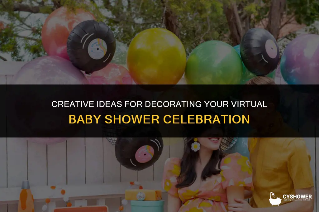 how to decorate for a virtual baby shower