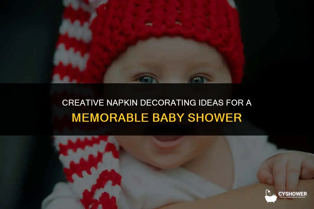 how to decorate napkins for a baby shower