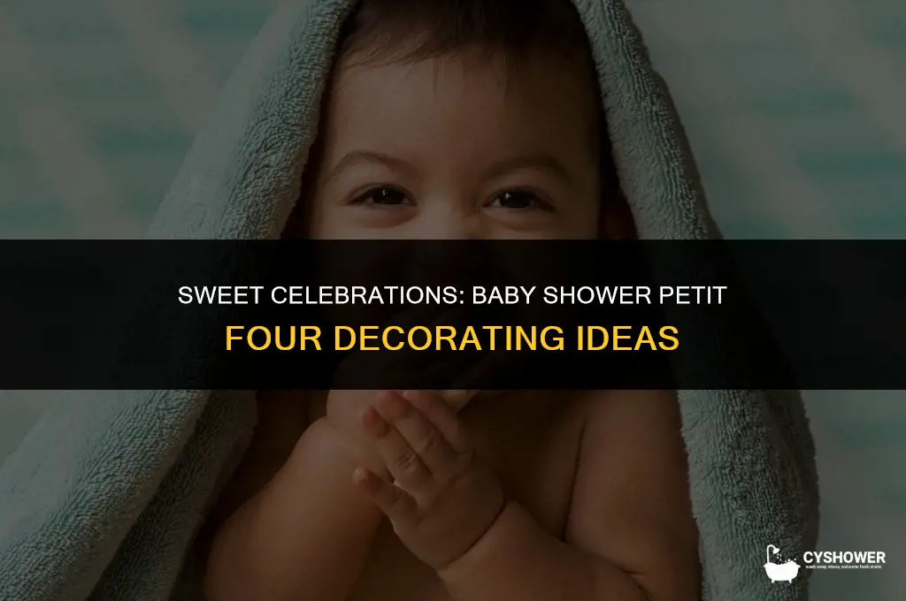 how to decorate petit fours for baby shower