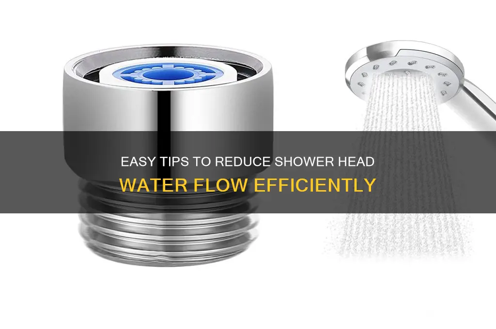 how to decrease water flow in shower head