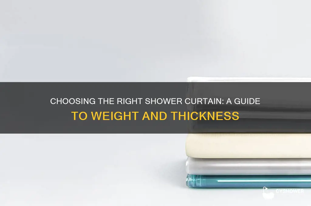 how to determine weight thickness of shower curtain