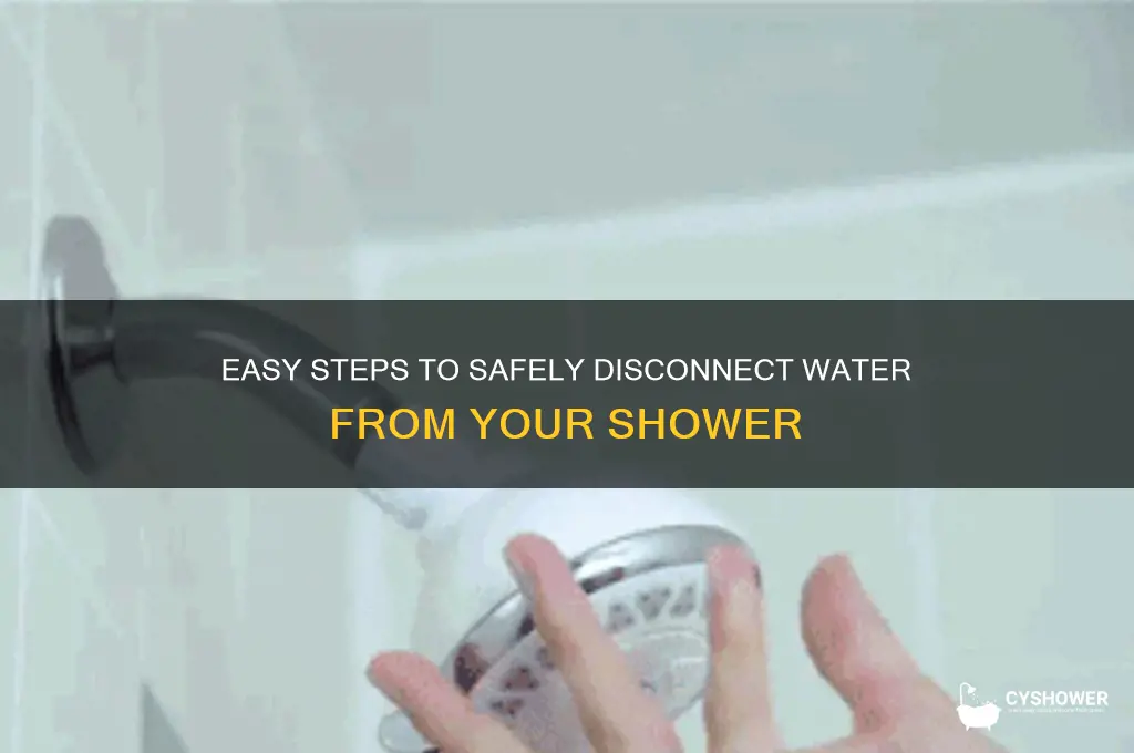 how to disconnect water from shower