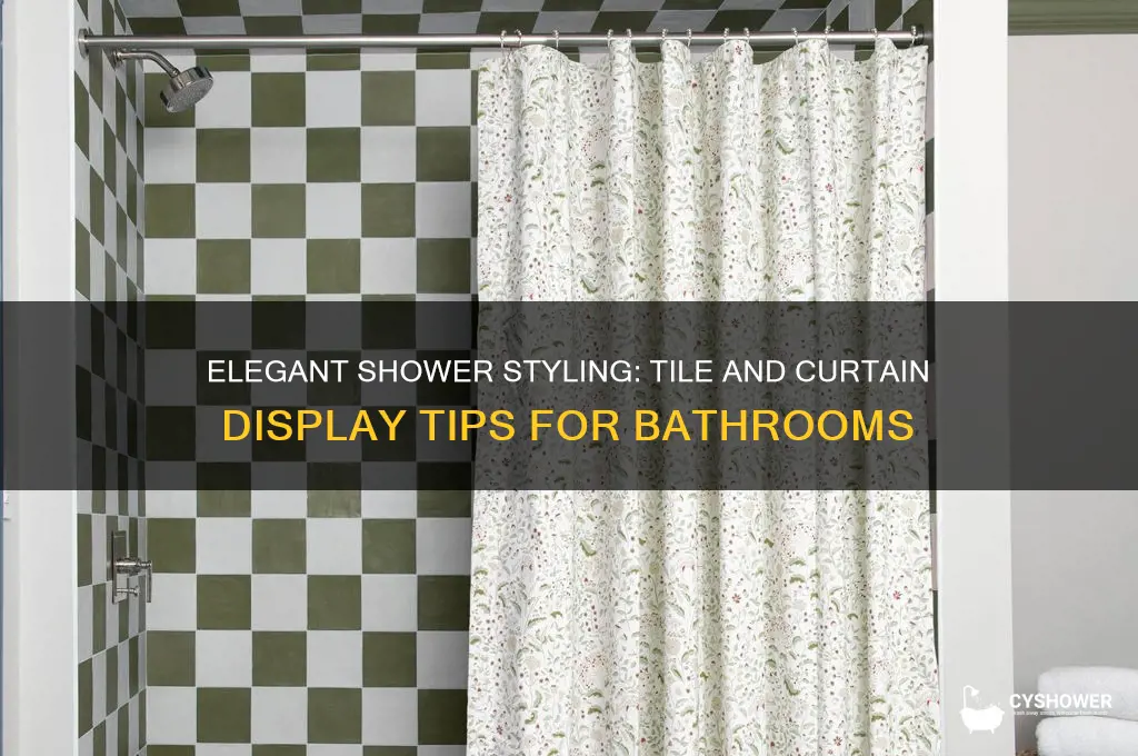how to display your shower tile and curtain