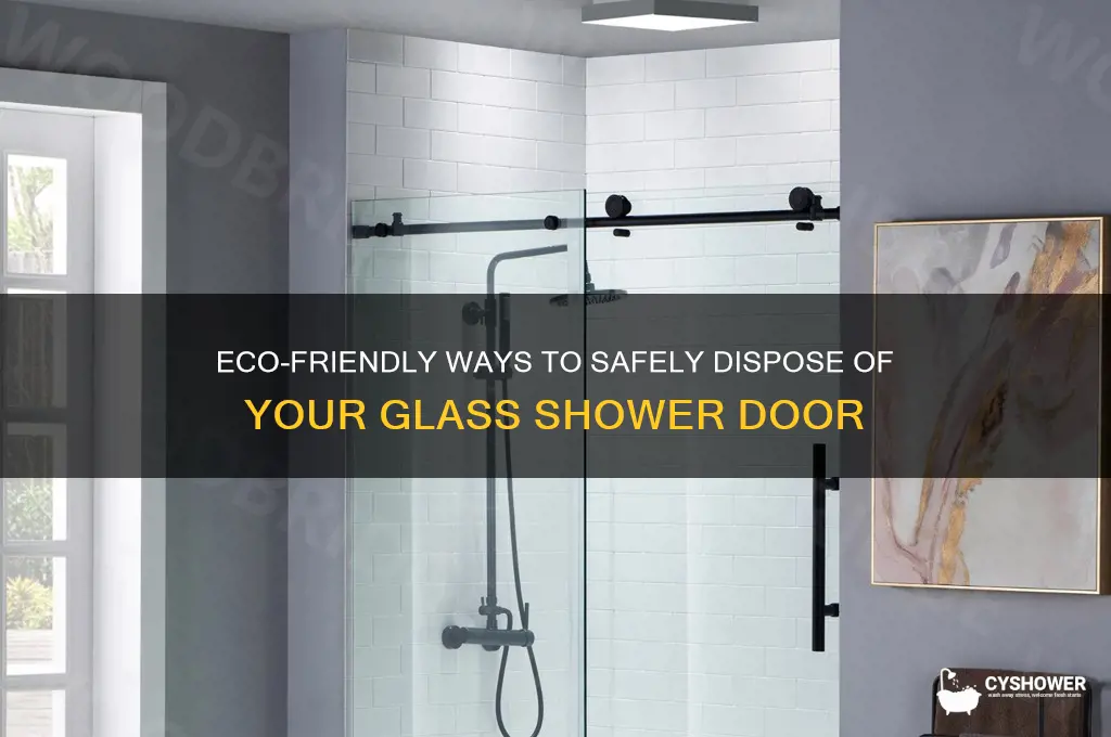 how to dispose of glass shower door