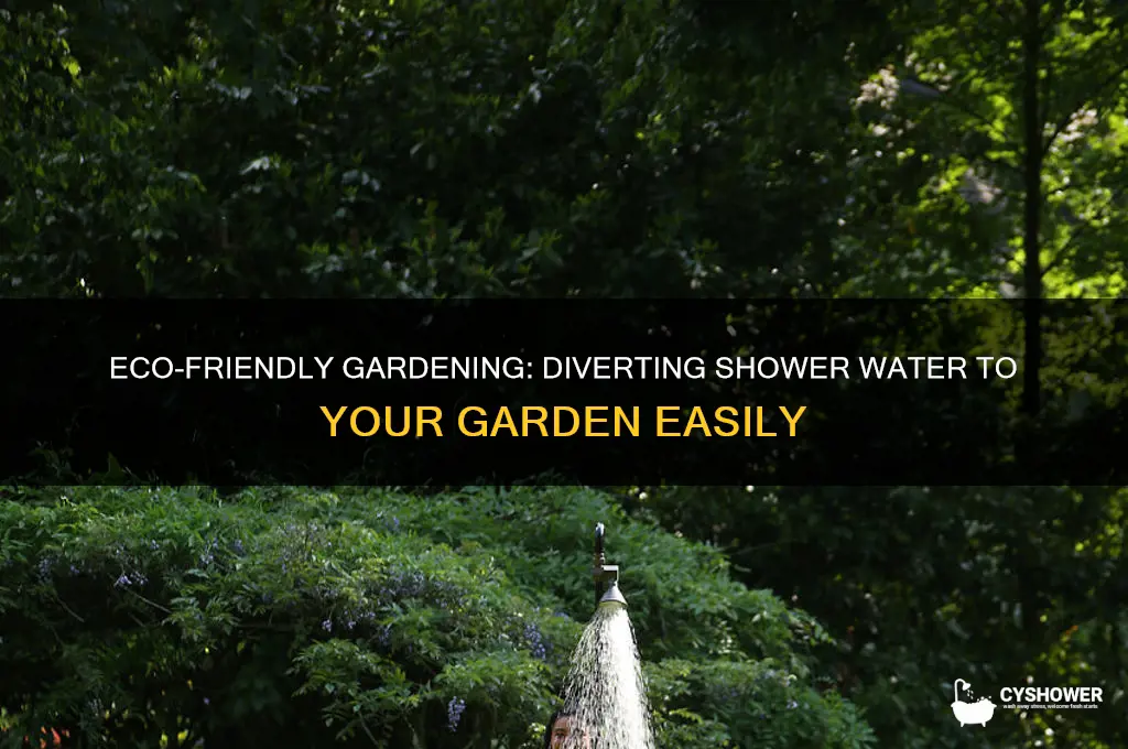 how to divert shower water to garden