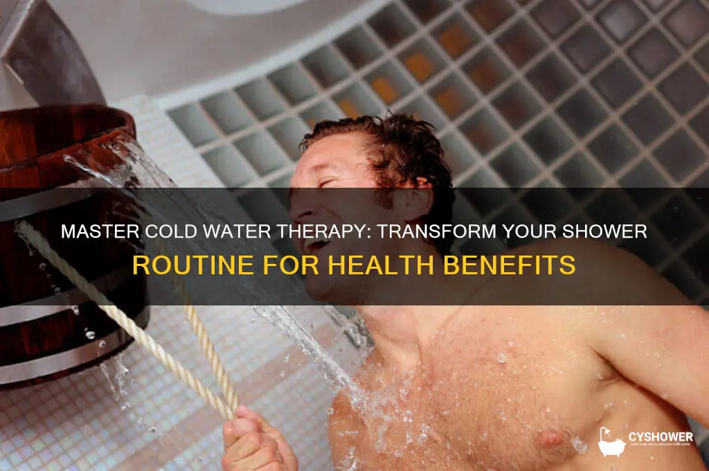 how to do cold water therapy in shower