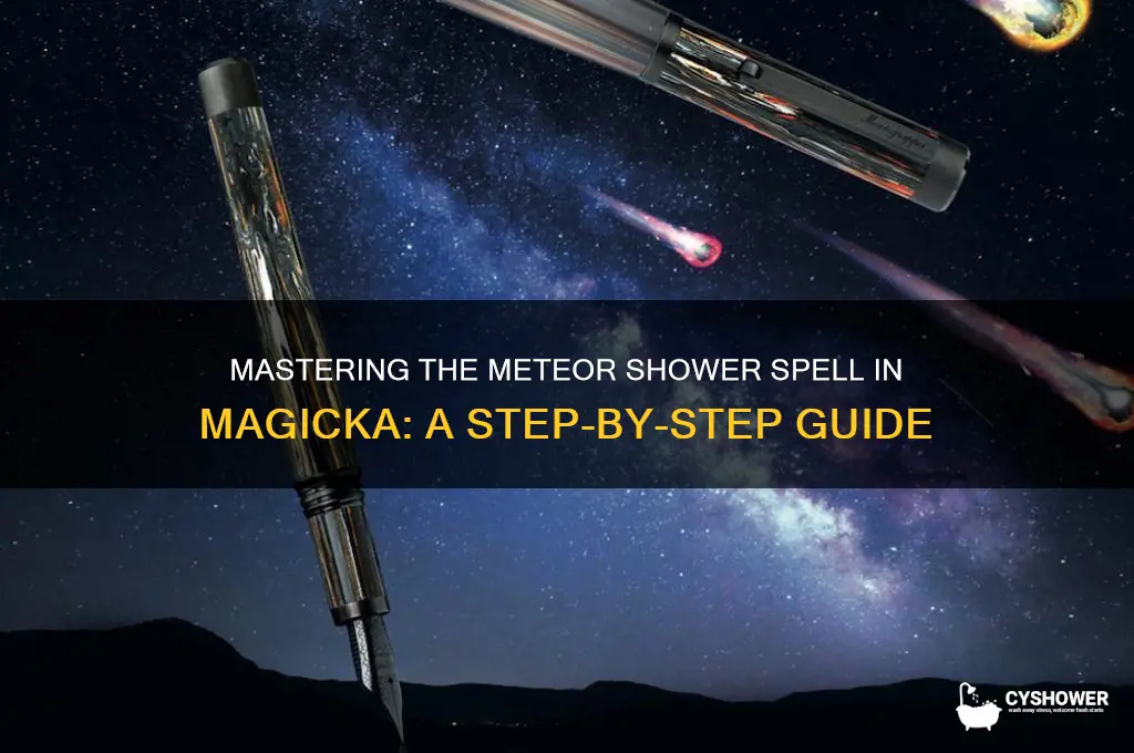 how to do meteor shower in magicka