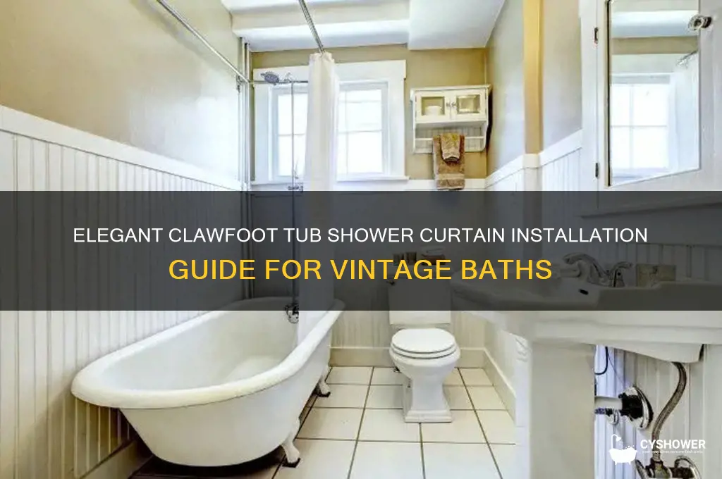 how to do shower curtains around claw foot tub