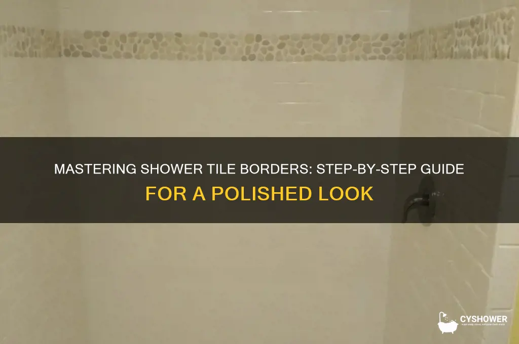how to do tile border on shower