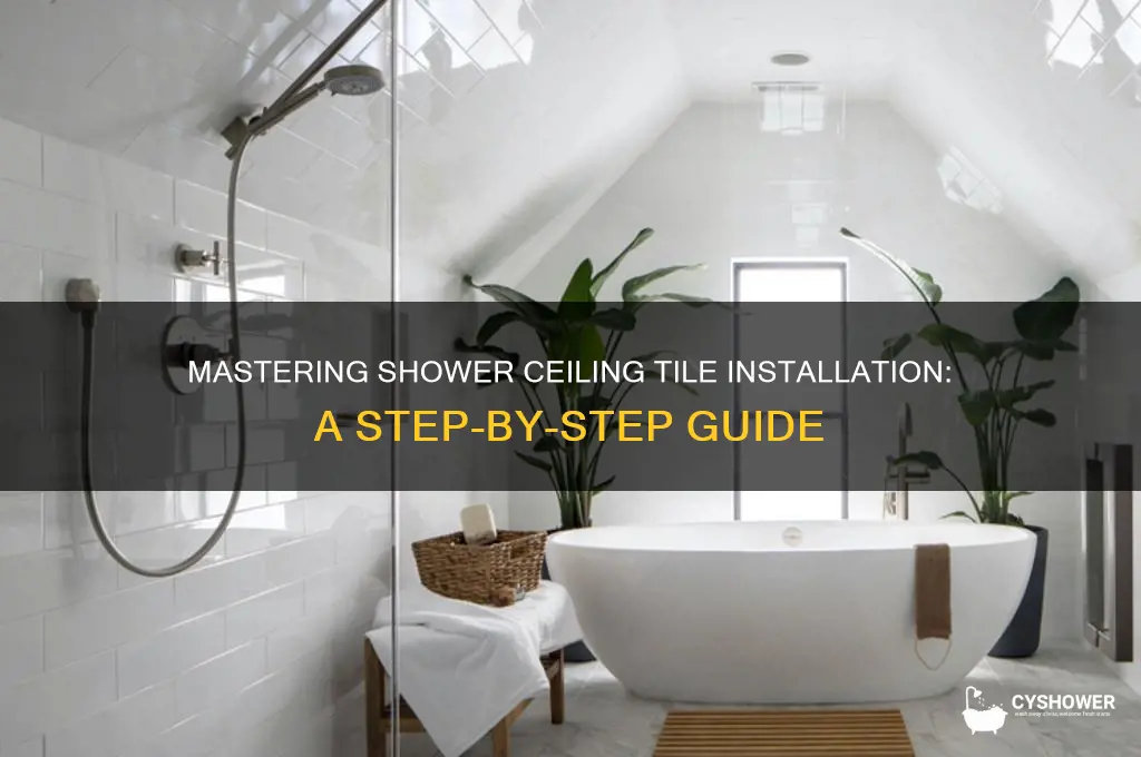 how to do tile on a shower ceiling