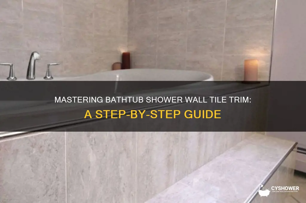 how to do trim tile on bathtub shower wall