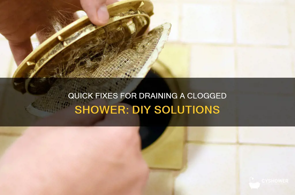 how to drain a clogged shower