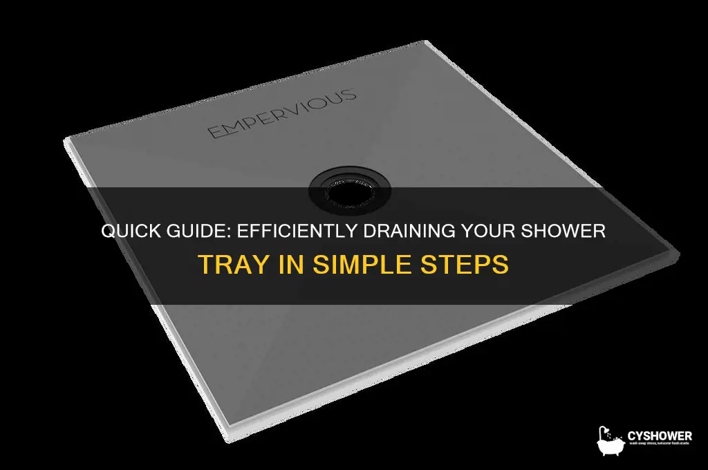 how to drain a shower tray