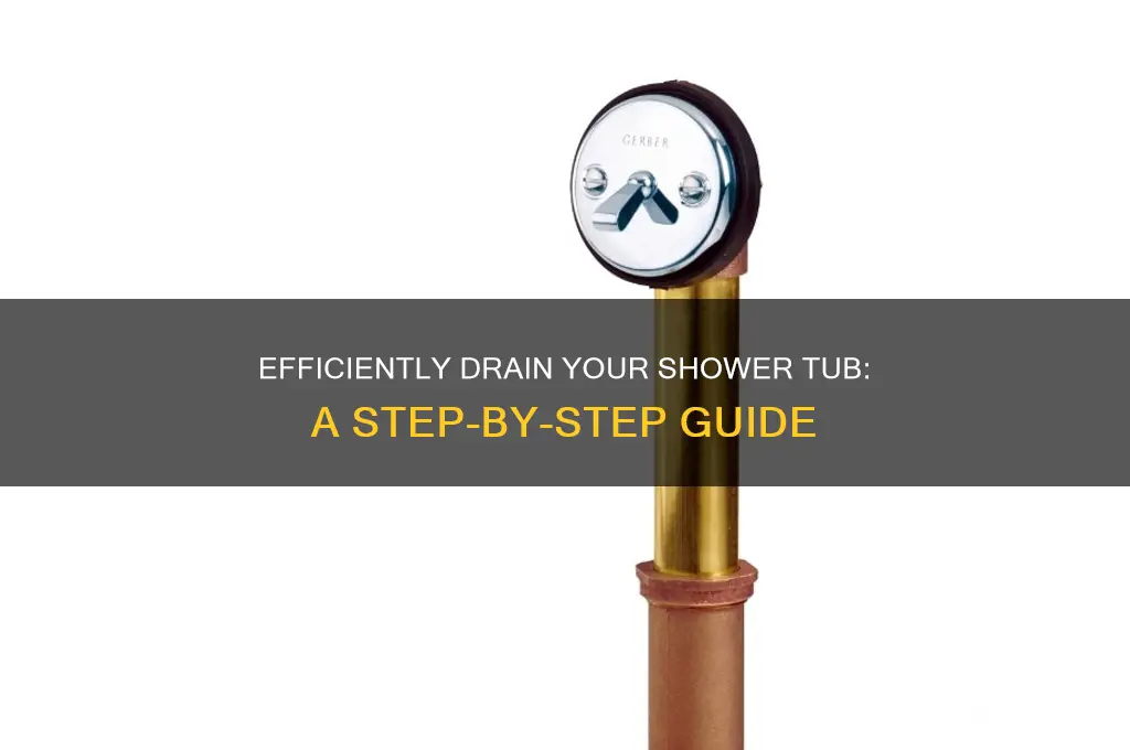 how to drain a shower tub