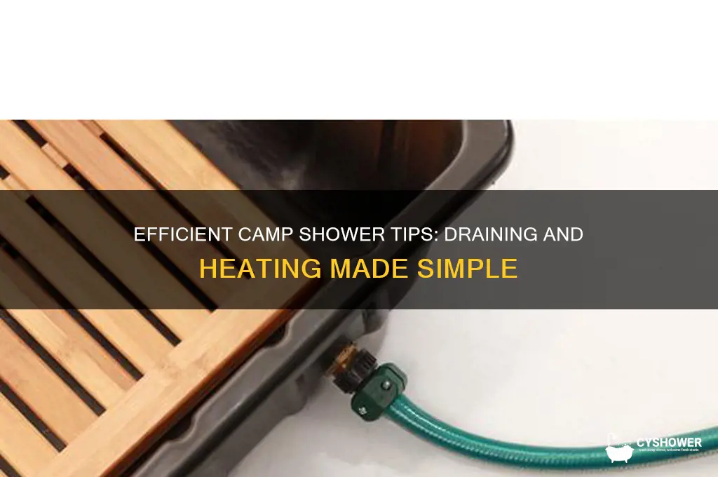 how to drain and heat a camp shower