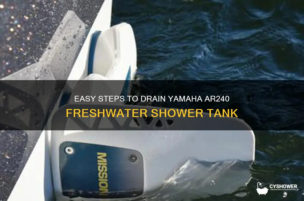 how to drain fresh water shower tank on yamaha ar240