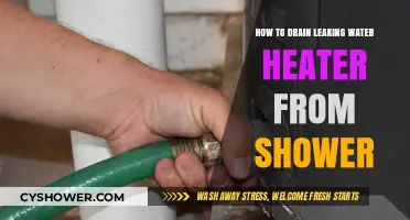 Quick Guide to Safely Draining a Leaking Water Heater from Shower