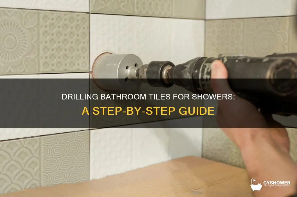 how to drill bathroom tiles for a shower