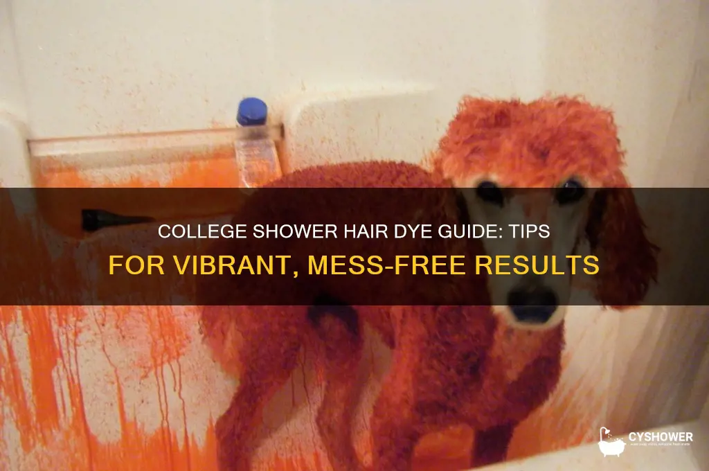 how to dye hair at college shower