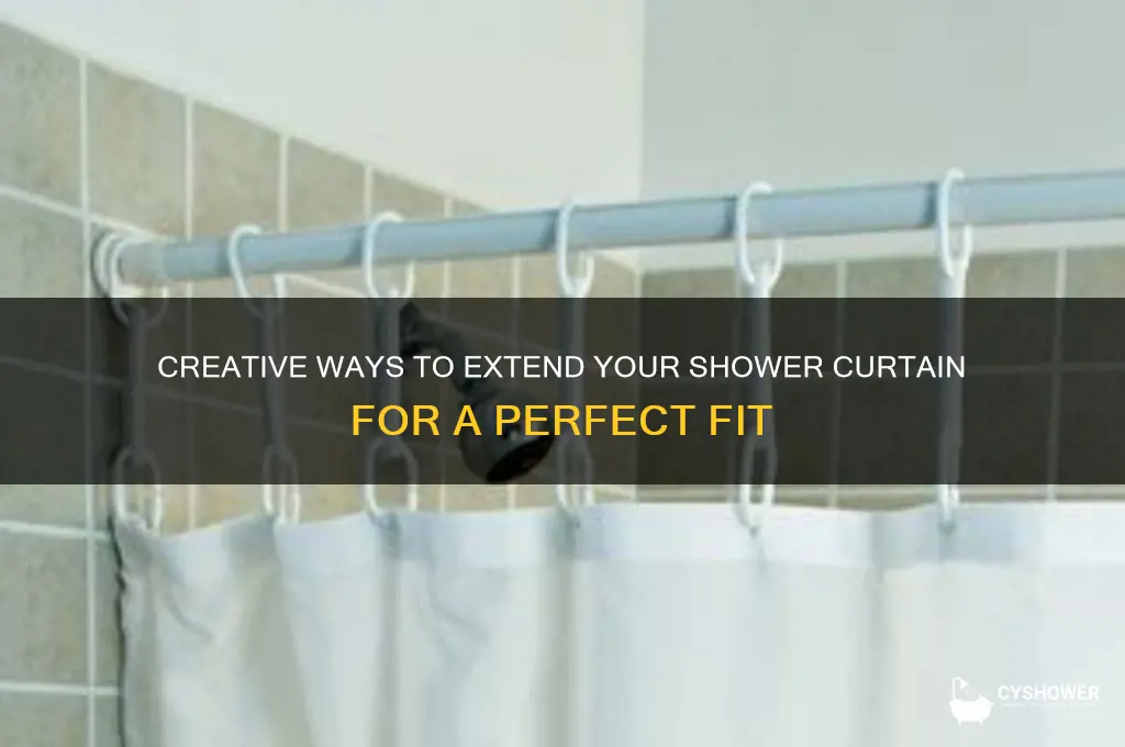 how to extend a shower curtain