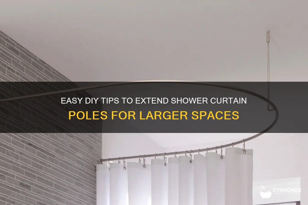 how to extend shower curtain poles