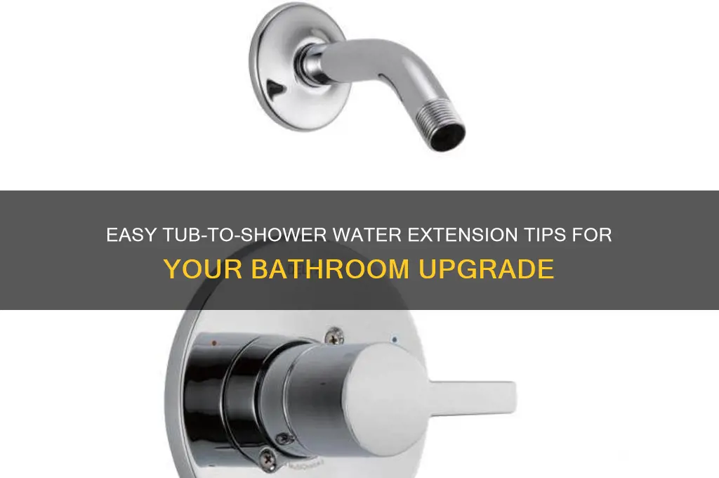 how to extend water from tub to shower