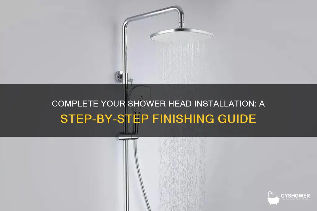 how to finish a shower head